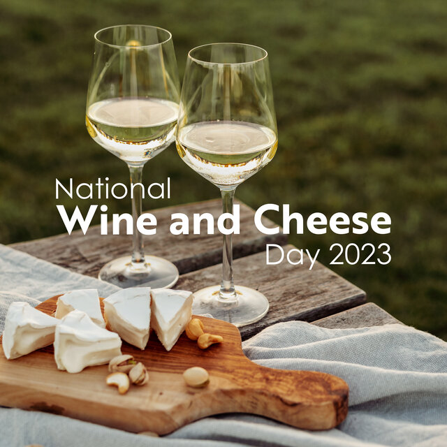 National Wine and Cheese Day 2023