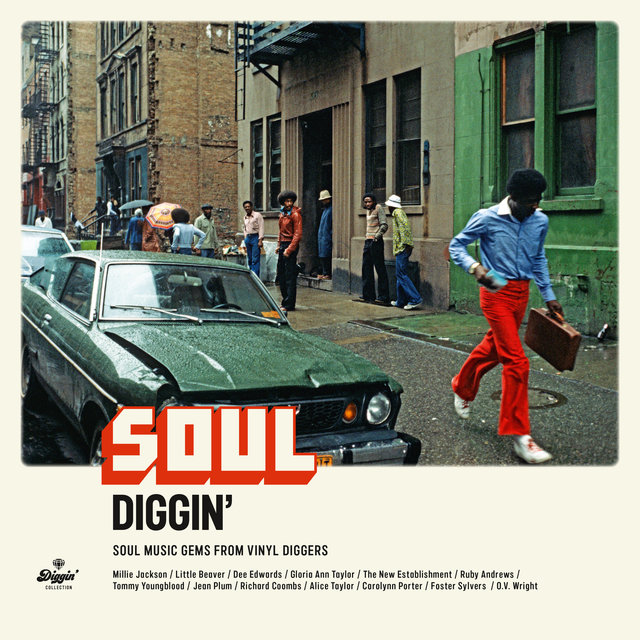 Soul Diggin' : Soul Music Gems From Vinyl Diggers