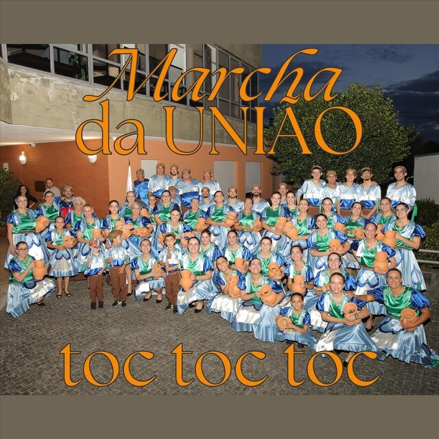 Toc Toc Toc: Marcha da União