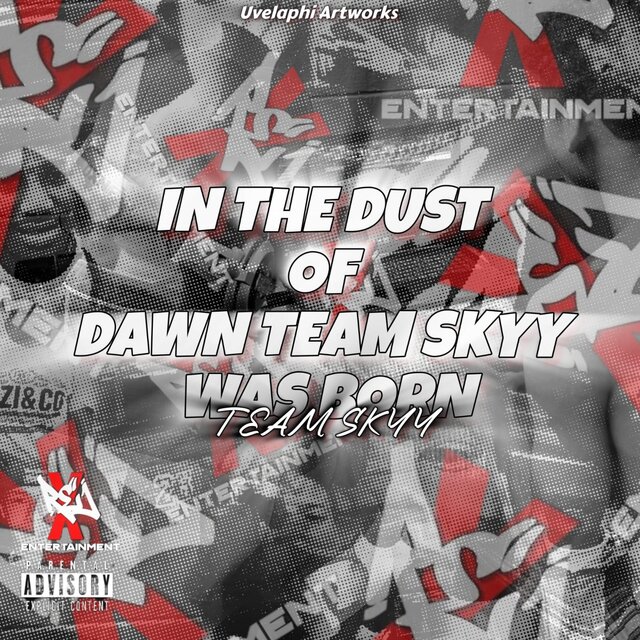 In The Dust Of Dawn Team Skyy Was Born EP