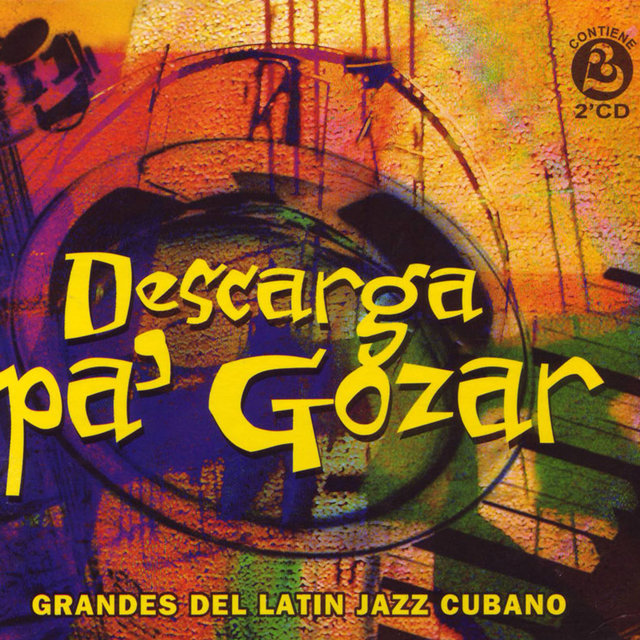 Descarga Pa' Gozar (The Best Cuban Latin Jazz)