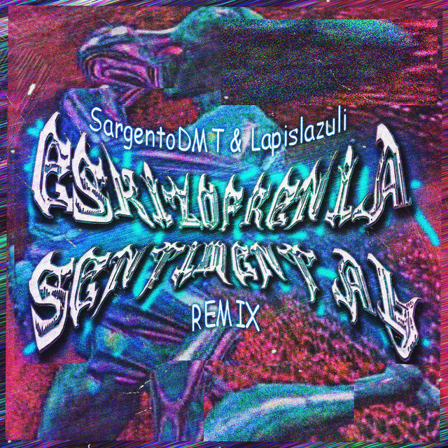 Eskizofrenia Sentimental Remix