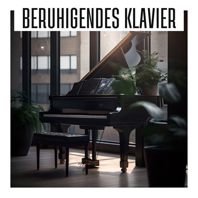 Beruhigendes Klavier: Sanfte Instrumentalmusik für Meditation, Yoga und Entspannung