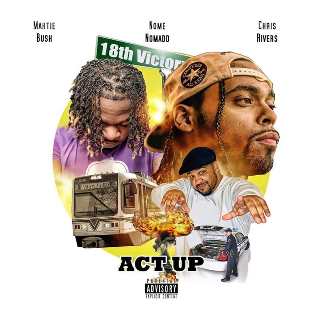 Act Up (feat. Chris Rivers)