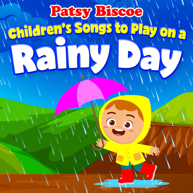 Children's Songs to Play on a Rainy Day