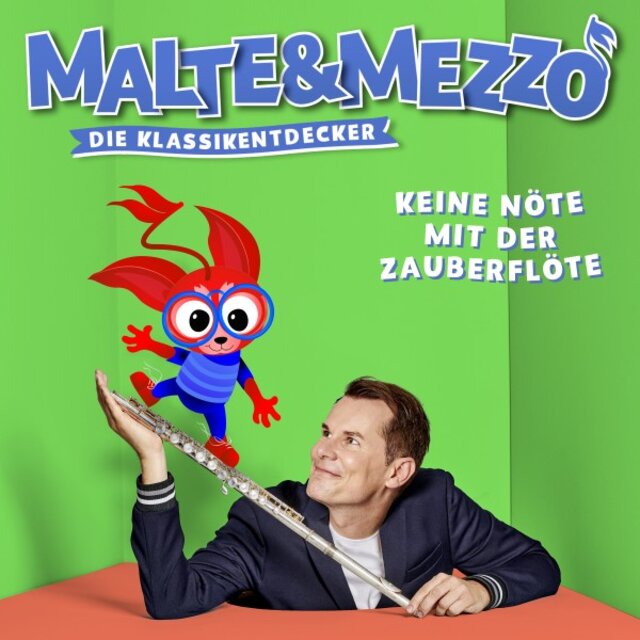 Malte & Mezzo: Keine Nöte mit der Zauberflöte (Die Klassikentdecker)