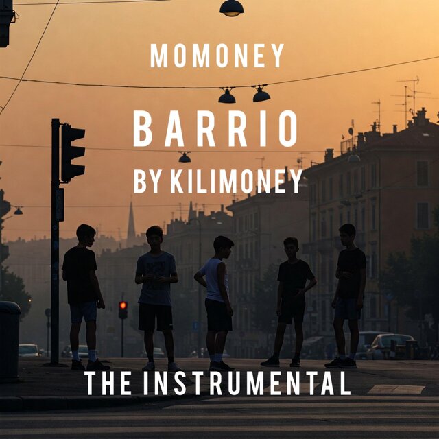 Barrio (feat. Kilimoney) [The Instrumental]