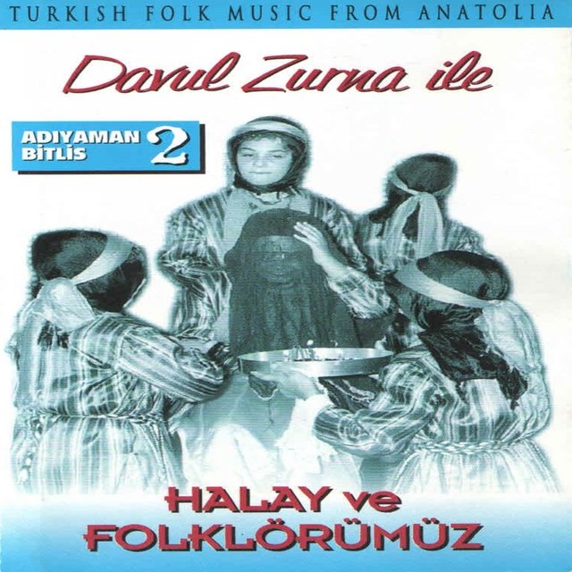Adıyaman Bitlis, Vol. 2 (Davul Zurna İle)