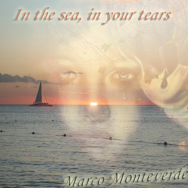 In the Sea, in your Tears