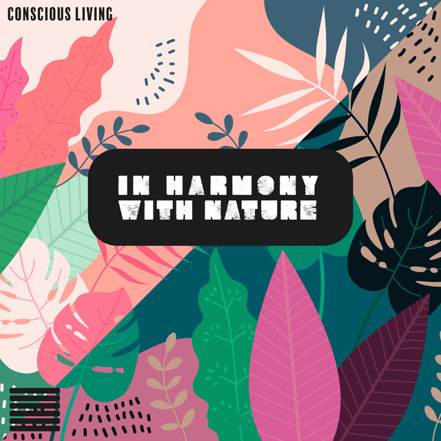 Conscious Living in Harmony with Nature (Inner Balance, Peaceful Zen, Relaxation & Yoga)