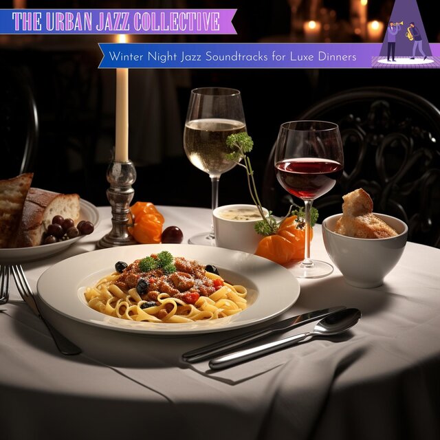 Winter Night Jazz Soundtracks for Luxe Dinners