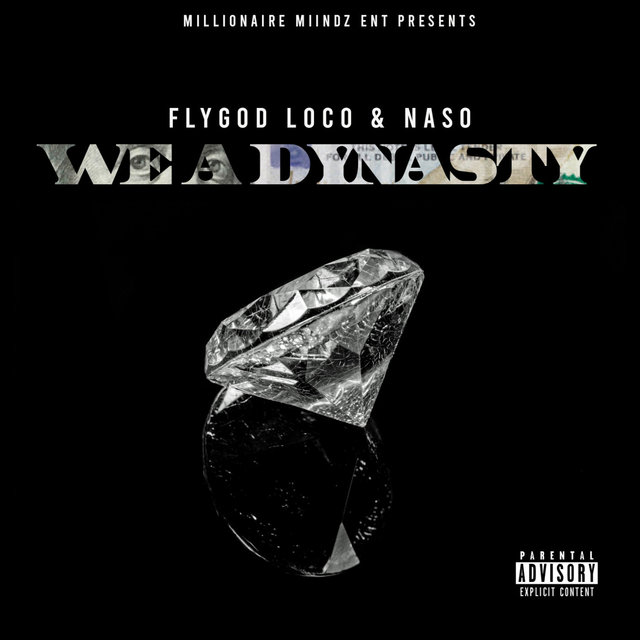 We A Dynasty (feat. Naso)