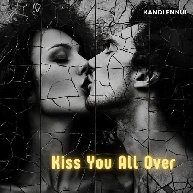 Kiss You All Over