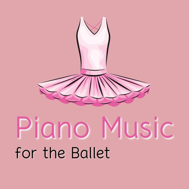 Piano Music for the Ballet