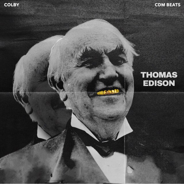 Thomas Edison (feat. CDM Beats)