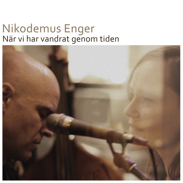 När vi har vandrat genom tiden