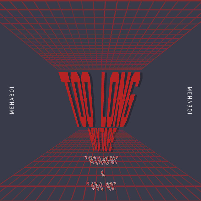 TOO LONG (Mixtape)
