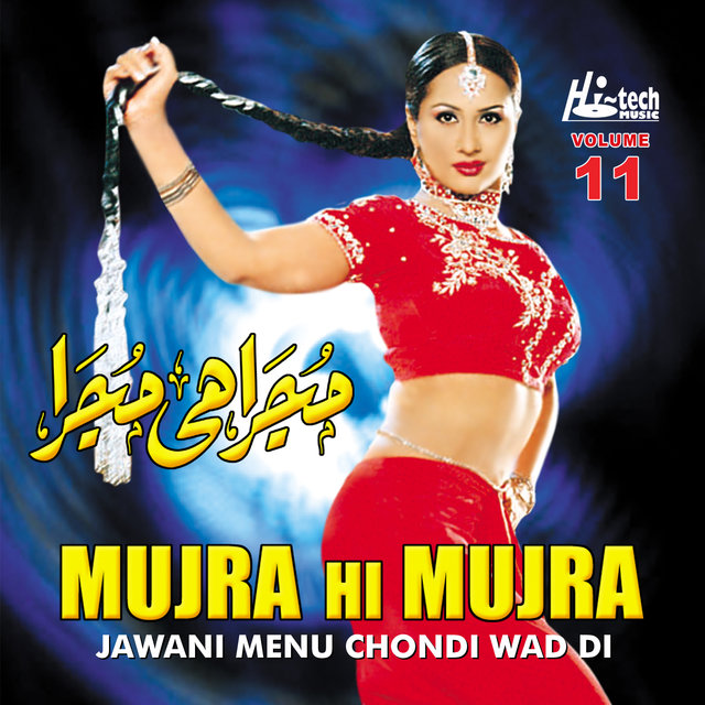Jawani Menu Chondi Wad Di (Mujra Hi Mujra), Vol. 11