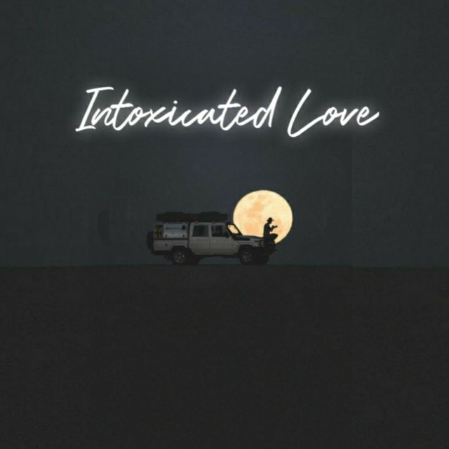Intoxicated Love (Single)