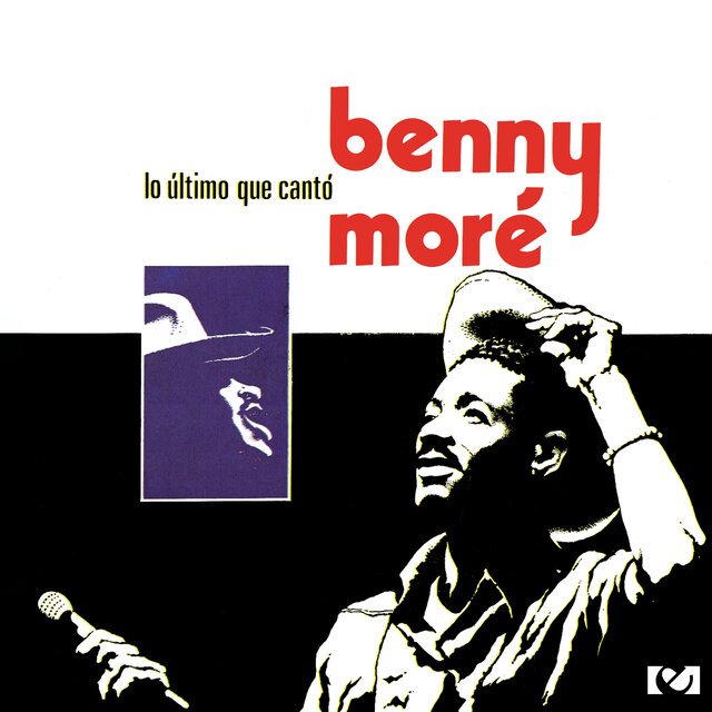 Cover art for album Lo Ultimo Que Canto by Benny Moré