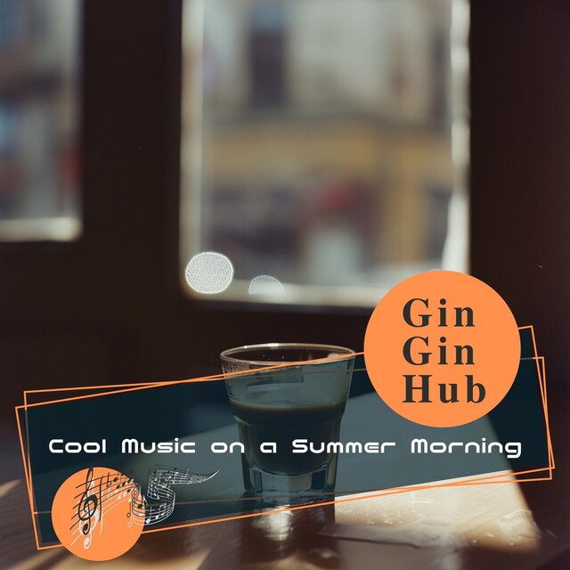 Cool Music on a Summer Morning