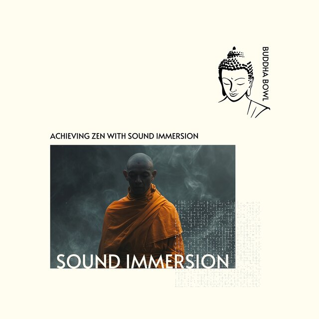 Achieving Zen with Sound Immersion