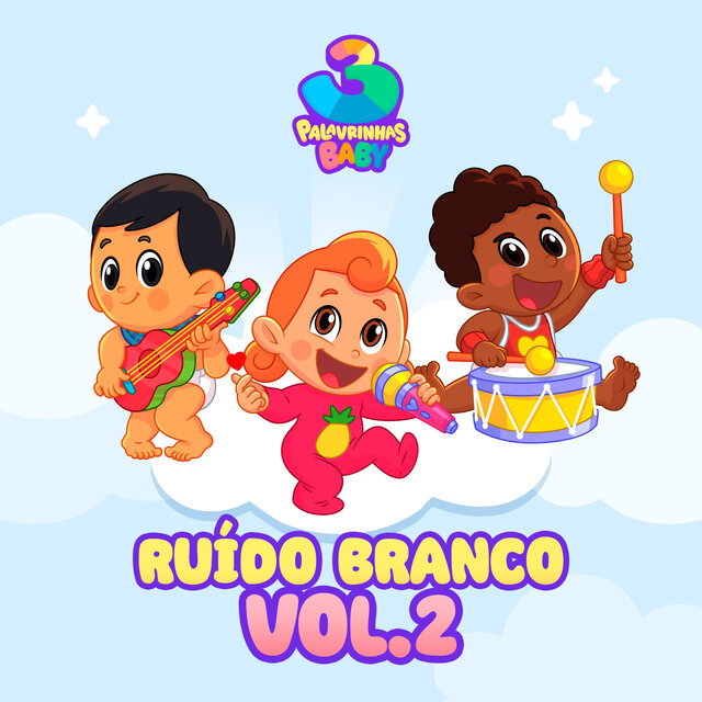 3 Palavrinhas Baby - Ruído Branco, Vol. 2