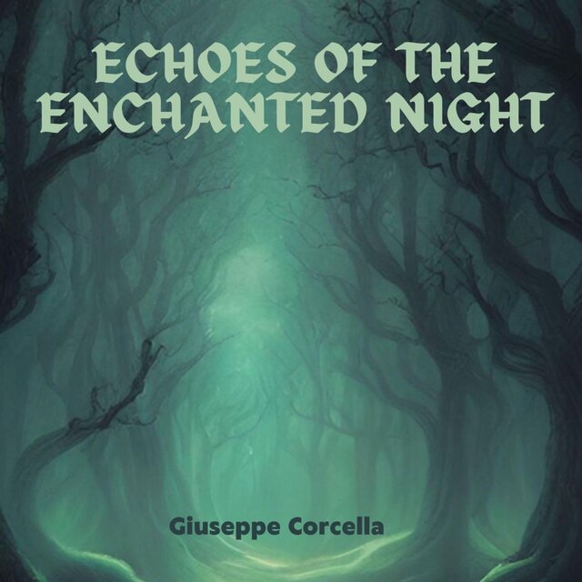 Echoes of the Enchanted Night