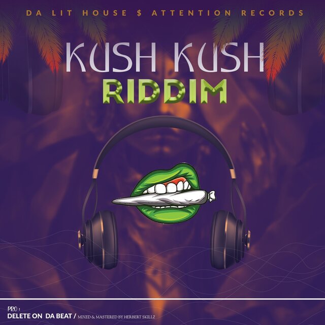 Kush Kush Riddim