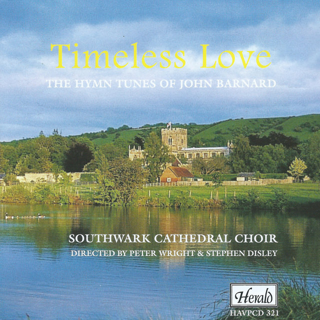 Timeless Love: The Hymn Tunes of John Barnard