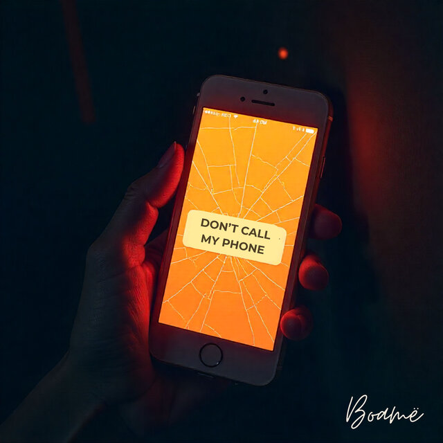Don't Call My Phone