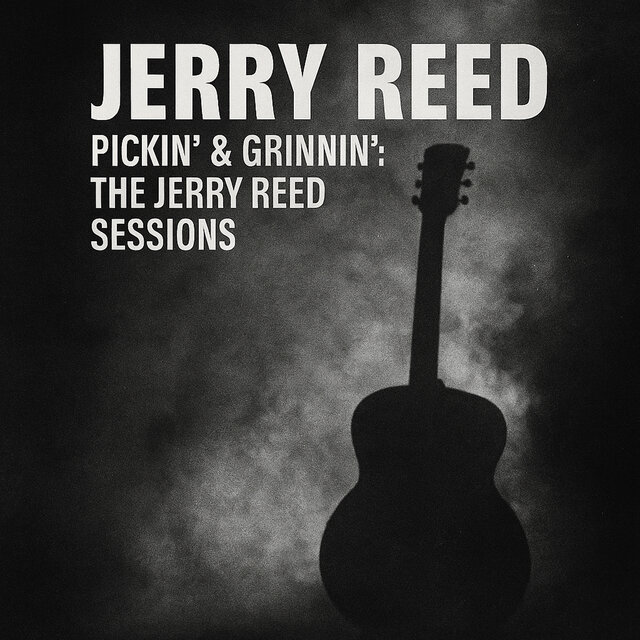 Pickin' & Grinnin': The Jerry Reed Sessions