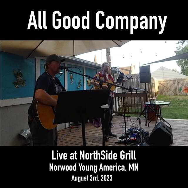 Live at NorthSide Grill, Norwood Young America, MN, 8.3.2023