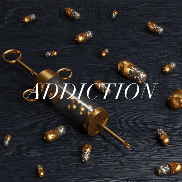 ADDICTION