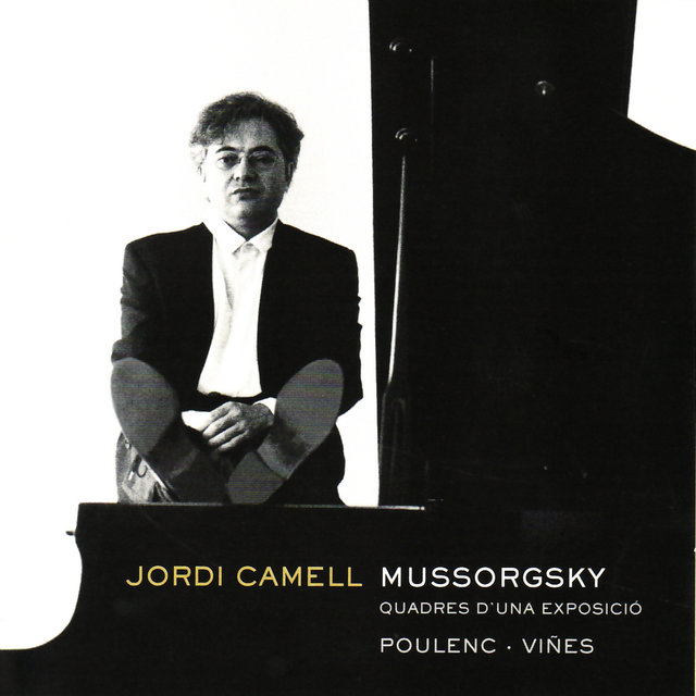 Jordi Camell Plays Mussorgski, Poulenc & Viñes