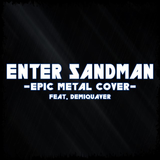 Enter Sandman (feat. Demiquaver)