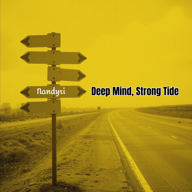 Deep Mind, Strong Tide