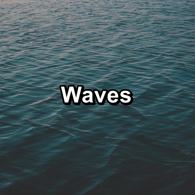 Waves