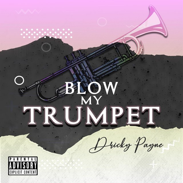 BLOW MY TRUMPET