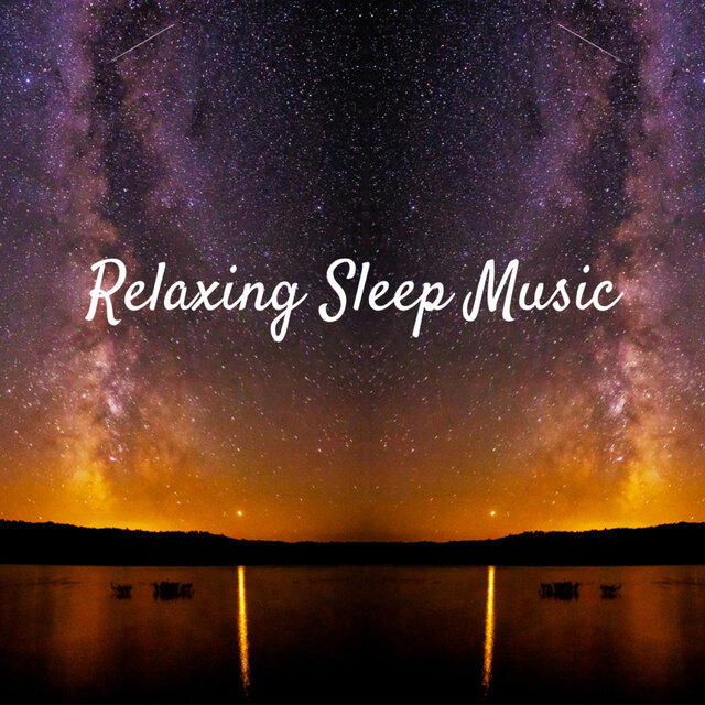 Relaxing Sleep Music