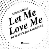 Let Me Love You (Dance Remix Sebas Ghom)