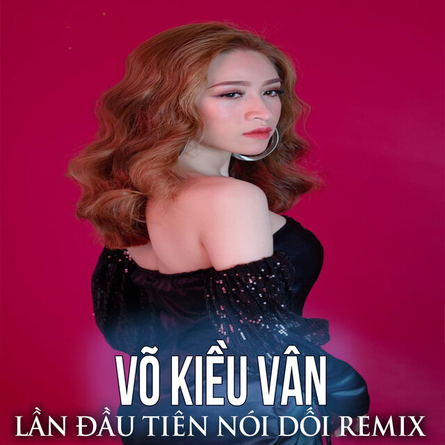 Lần Đầu Tiên Nói Dối Remix