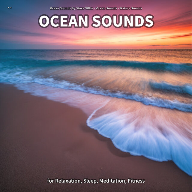 * * Ocean Sounds for Relaxation, Sleep, Meditation, Fitness