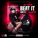 Beat It Like a Drum (feat. Explicit)