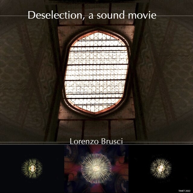 Deselection, a soundmovie