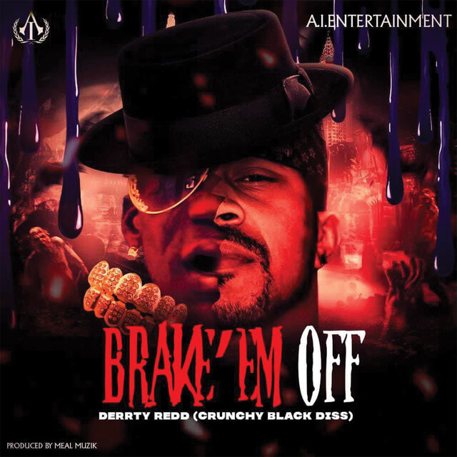 BRAKE'EM OFF (DIRTY VERSION)