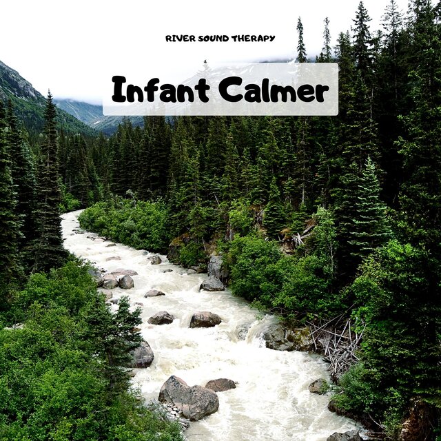 Infant Calmer: Streamside Lullabies - Natural Sounds