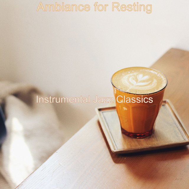 Ambiance for Resting