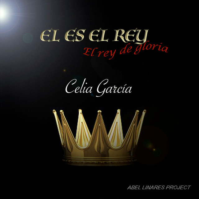 EL ES EL REY EL REY DE GLORIA