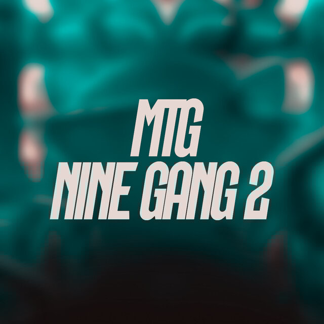 MTG NINE GANG 2